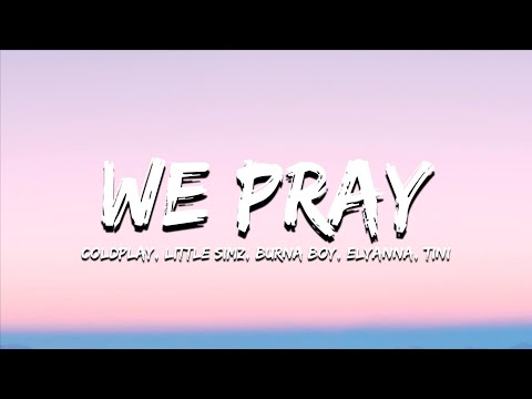 Coldplay - WE PRAY (TINI VERSION) (Letra/Lyrics)