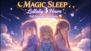 99% Fall Asleep in 5 Minutes 🌙 Baby Sleep Music + Calm Night