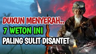 TERLALU SAKTI‼️7 Weton Ini Di Jaga Gaib, Santet Tak Mempan,