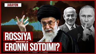 Rossiya Eronni sotdimi? | Jarayon