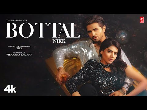 Bottal (Official Video) | Nikk, Vishakha Raghav | Latest Punjabi Songs 2023 | T-Series