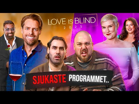 LOVE IS BLIND ÄR DET SJUKASTE PROGRAMMET | DEL 1-2