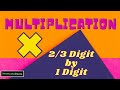 Mastering 2-Digit and 3-Digit Multiplication Techniques