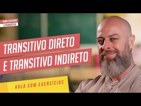 VERBO TRANSITIVO DIRETO e TRANSITIVO INDIRETO + EXERCÍCIOS RESOLVIDOS