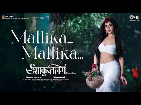 Mallika Mallika Video Song | &nbsp;Shaakuntalam | Samantha | Ramya Behara | Mani Sharma | Gunasekhar