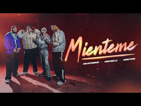 Salastkbron, Gino Mella, Jairo Vera - MIENTEME (Video Oficial)