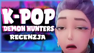 OBEJRZELIŚMY K-POP DEMON HUNTERS...