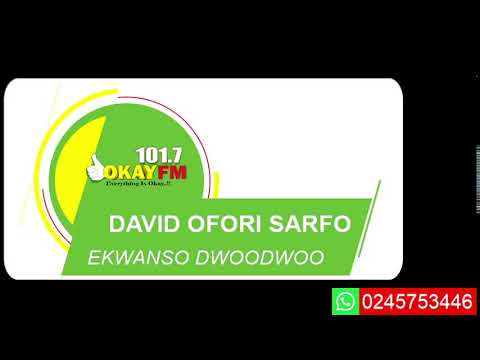 EKWANSO DWOODWOO WITH DAVID OFORI SARFO (21/11/2024)