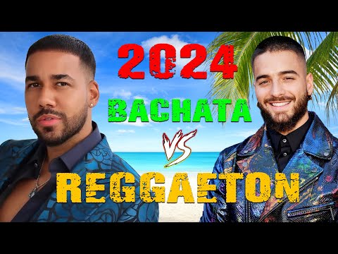 BACHATA VS REGGAETON 🎺 MUSICA LATINA 2024 LO MÁS SONADO