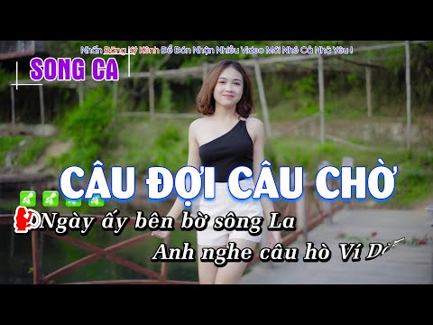 Karaoke Câu Đợi Câu Chờ Song Ca