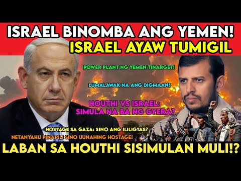 Galit na Galit na ang ISRAEL! PORTS NG YEMEN BlN0MBA | Natitirang mga Bihag sa Gaza Palalayain Na!