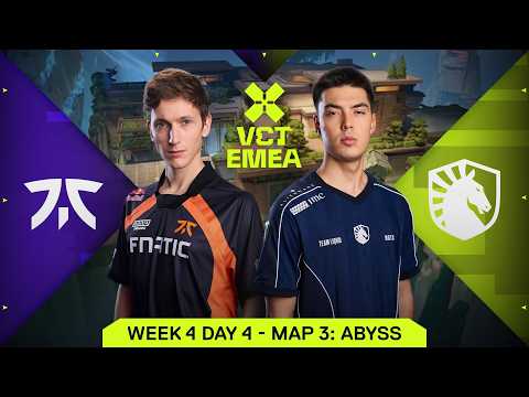 FNC vs TL - VCT EMEA Kickoff - Lower Bracket Final - Map 3