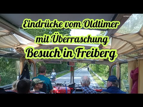 #471# Impressions from the classic car meeting with surprise, visit to Freiberg