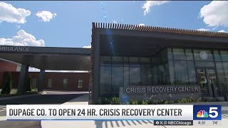 DuPage County opening crisis recovery center for mental health and substance use