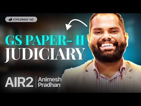 AIR 2 Animesh- Judicial Independence for UPSC: Must-Know Tips & Cases You Can’t Afford to Miss!