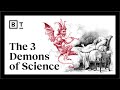 Understanding Scientific Demons