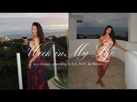 INSANE WEEK AS A MODEL: LA, NYC & Mexico in 7 Days