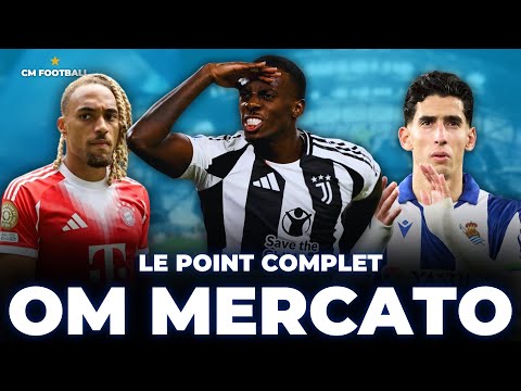 🔥 OM MERCATO : WEAH ÇA VAUT QUOI ? AGUERD ÇA VA LE FAIRE ? Le point complet
