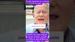 Eu não dependo da aceitação dos outros
