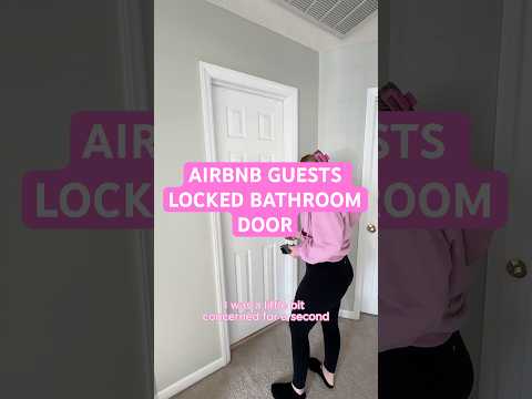 Flip My Airbnb: $939 Stay, Guests Locked Bathroom