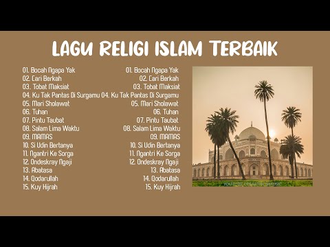 lagu Religi Islam Pilihan Terbaik - Lagu Religi Terpopuler