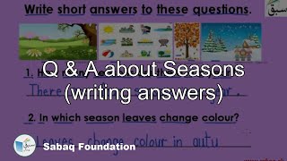 Q & A about Seasons (writing answers)