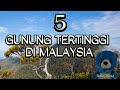 Gunung Tertinggi di Malaysia