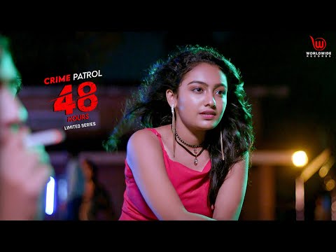 The Hunt | Crime Patrol - 48 Hours  | Ep 29 | Full Episode #crimepatrolepisode