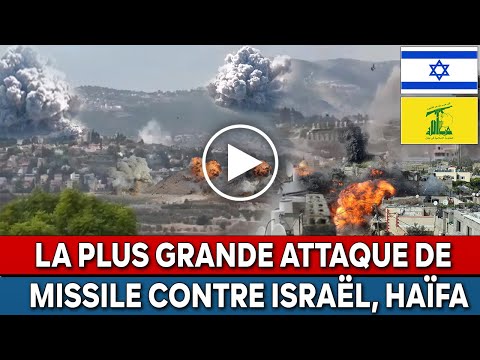 Israël et Hezbollah  la plus grande attaque de missile du Hezbollah contre Haïfa, Israël