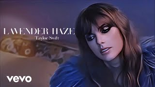 Taylor Swift - Lavender Haze (Official Animated Music Video)