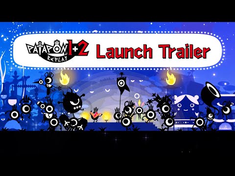 PATAPON 1+2 REPLAY – Launch Trailer