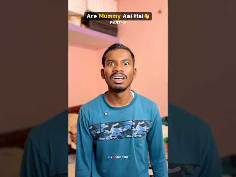 Are Mummy Aai Hai ( Part 3 )👋💔#shorts #comedy #funny #trending