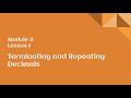 Exploring Terminating and Repeating Decimals