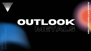 Outlook Metals | 11.05.2026 | by Well M.