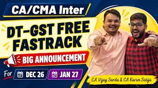 Free Fastrack DT + GST | CA & CMA Inter | For Dec 26 & Jan 27