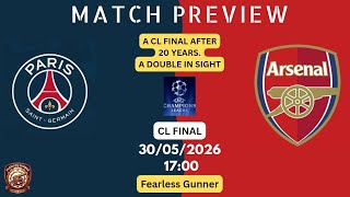 Psg v Arsenal - CHAMPIONS LEAGUE FINAL/Preview