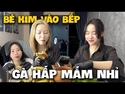 Bé Kim Vào Bếp Làm Gà Hấp Mắm Nhỉ Cho Triệu Di Tú Và Bà Dú Măm Măm