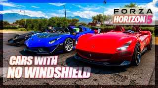 Forza Horizon 5 - Cars with NO Windshields!