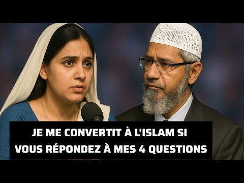 Une Sœur Chrétienne défie Zakir Naik de se convertir à l'islam s'il répond à ses 4 questions !