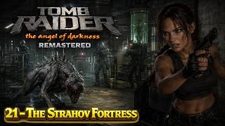 Tomb Raider 6: Angel of Darkness Remastered - Level 21 - The Strahov Fortress