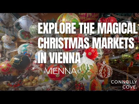 Explore The Christmas markets in Vienna | Christmas | Vienna | Things To Do in Vienna