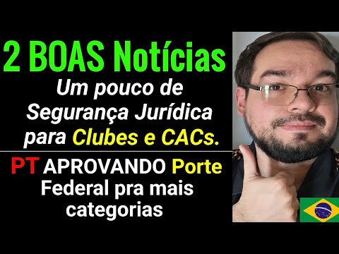 2 BOAS Notícias! Aprovado no Senado Porte Federal pra mais agentes e PL para ajudar Clubes e CACs