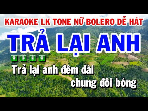 Liên Khúc Karaoke Nhạc Sống Trữ Tình Tone Nữ | Trả Lại Anh