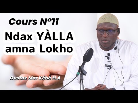 Cours 11 : Affirmer les attributs d'ALLAH || Oustaz Mor Kébé H.A ||