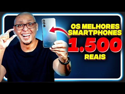 OS MELHORES SMARTPHONES até R$1500 reais!