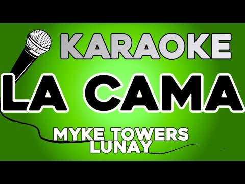KARAOKE (La Cama – Lunay, Myke Towers)