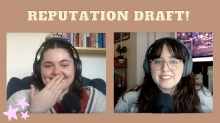 reputation draft and rambling – episode 16