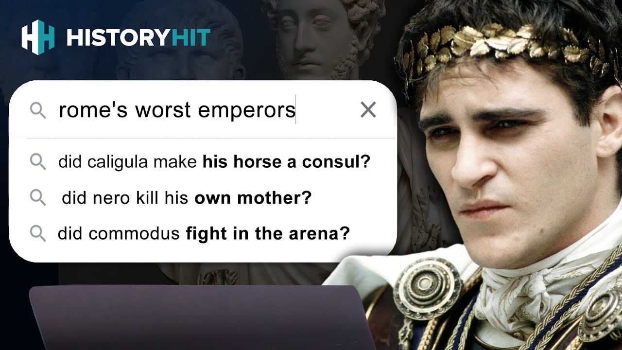 Historian Answers Google’s Most Popular Questions About The Worst Roman Emperors in History