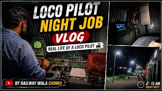 Full night job vlog and experience of loco pilot