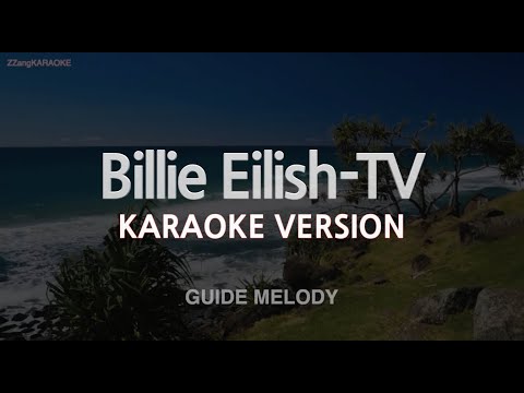 Billie Eilish-TV (Melody) (Karaoke Version)